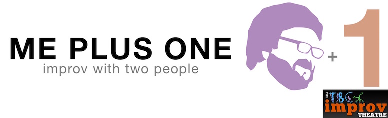 Performance News: Me Plus One - Improv With Two People