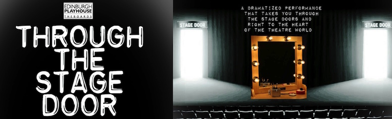 Through The Stage Doors @ The Boards, Edinburgh Playhouse