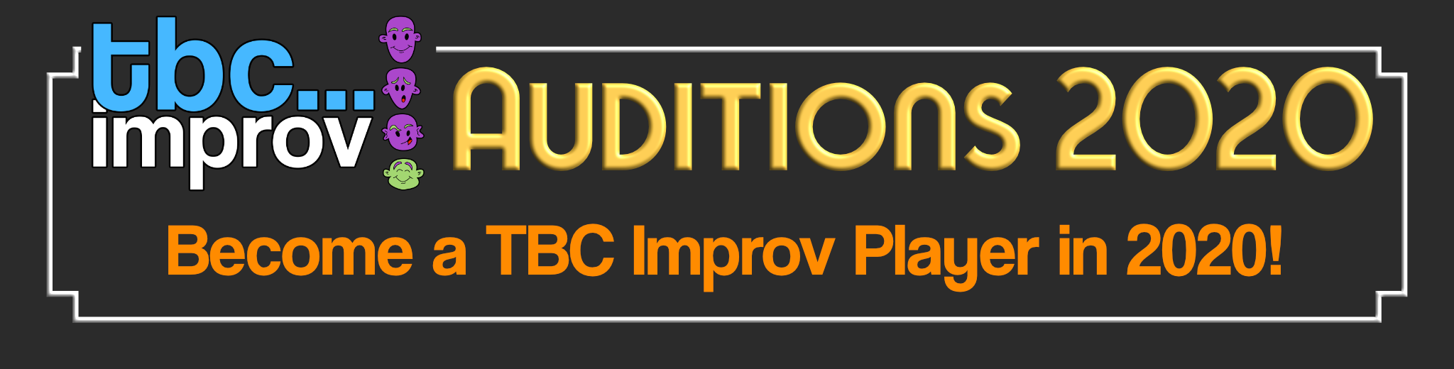 TBC Improv Are Holding Auditions for New Members