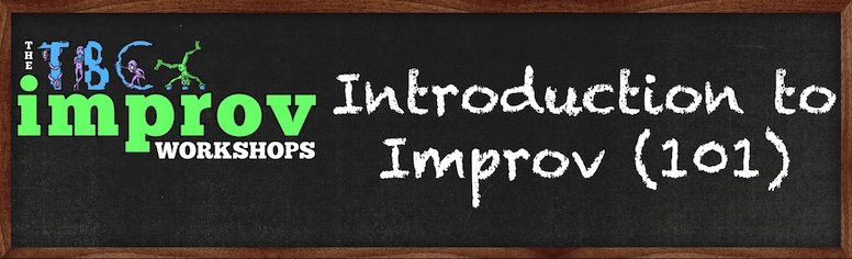 Workshop News: Introduction Improv (101) Course